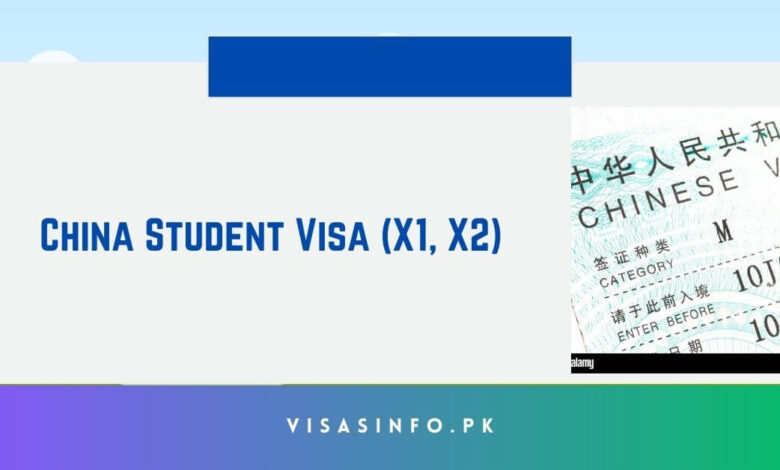 China Student Visa (X1, X2)