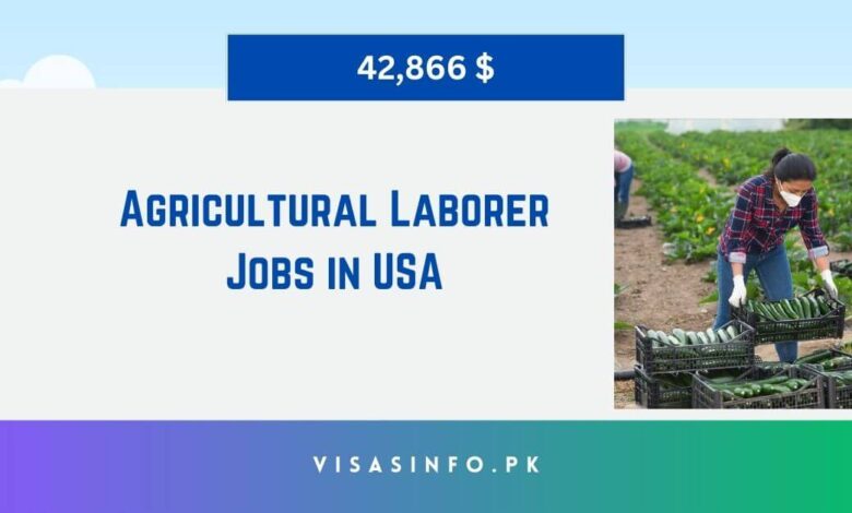 Agricultural Laborer Jobs in USA