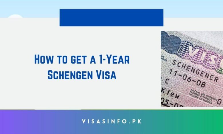 How to get a 1-Year Schengen Visa