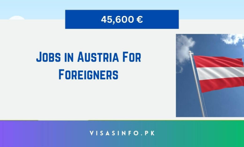 Jobs in Austria For Foreigners