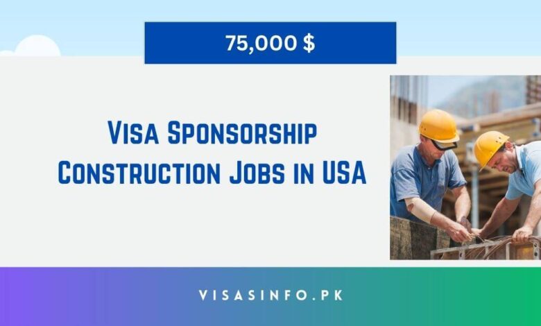 Visa Sponsorship Construction Jobs in USA