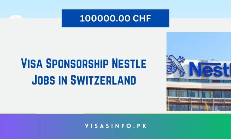 Visa Sponsorship Nestle Jobs in Switzerland