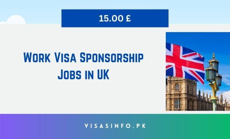 Work Visa Sponsorship Jobs in UK