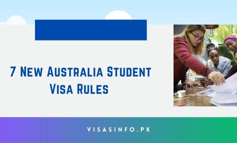 7 New Australia Student Visa Rules