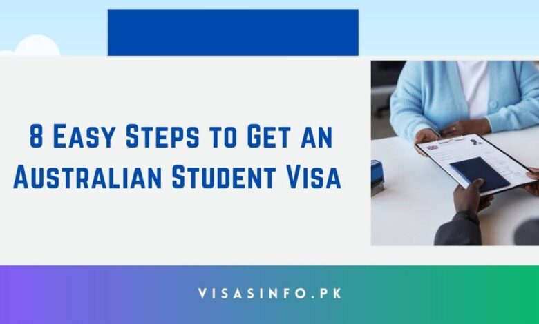 8 Easy Steps to Get an Australian Student Visa