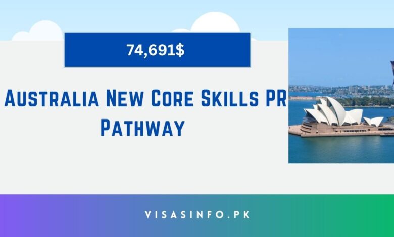 Australia New Core Skills PR Pathway