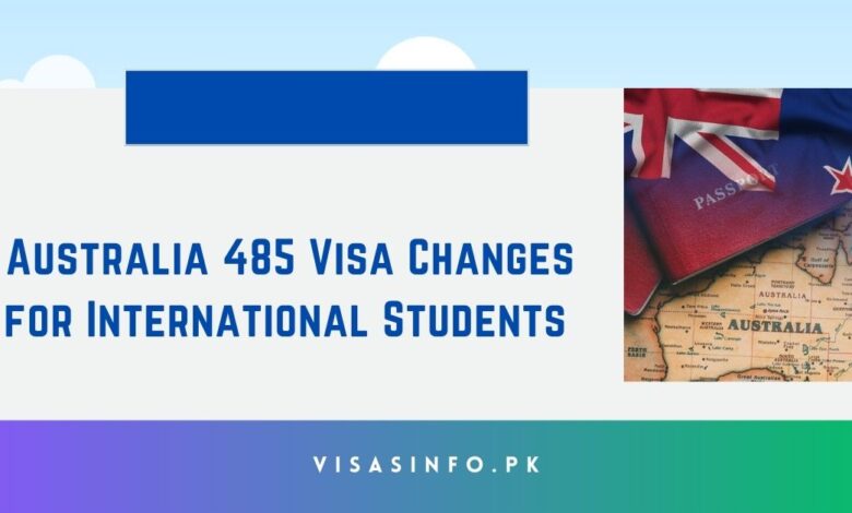 Australia’s 485 Visa Changes for International Students