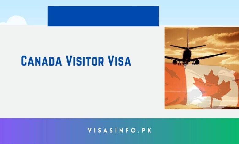 Canada Visitor Visa