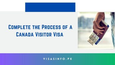 Complete the Process of a Canada Visitor Visa