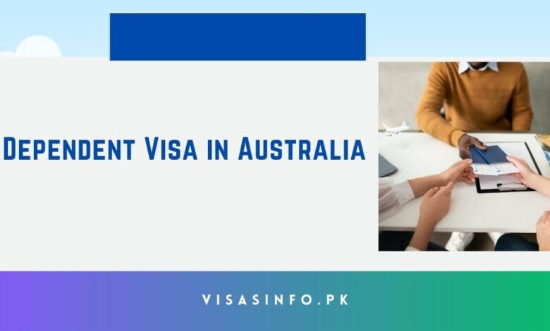 Dependent Visa in Australia