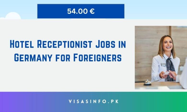 Hotel Receptionist Jobs in Germany for Foreigners