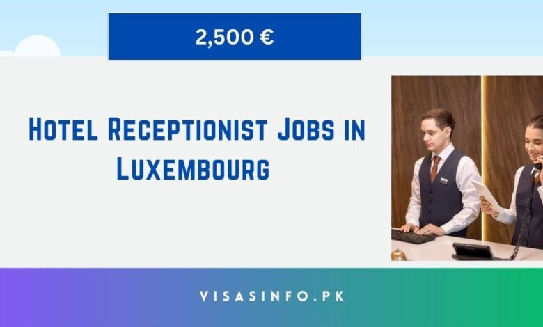 Hotel Receptionist Jobs in Luxembourg