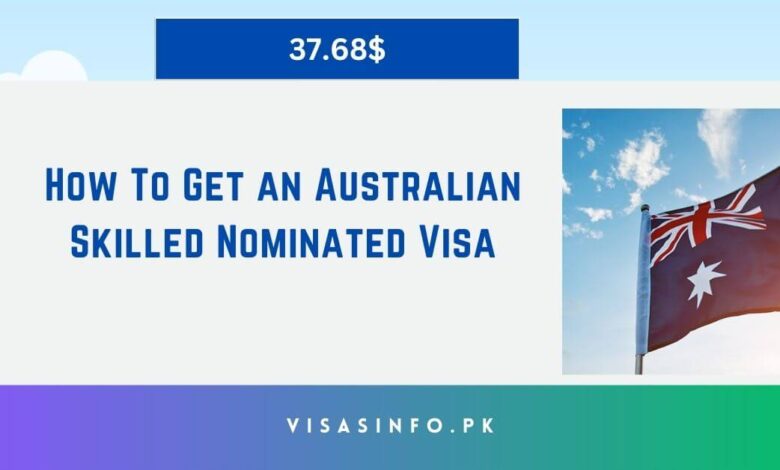 How To Get an Australian Skilled Nominated Visa