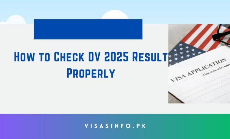 How to Check DV 2025 Result Properly