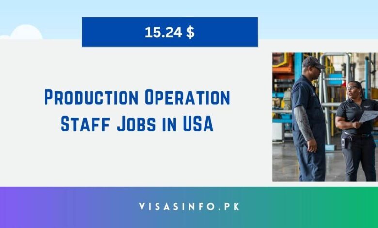 Production Operation Staff Jobs in USA