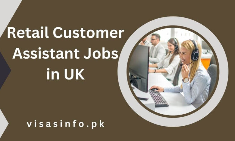 Retail Customer Assistant Jobs in UK