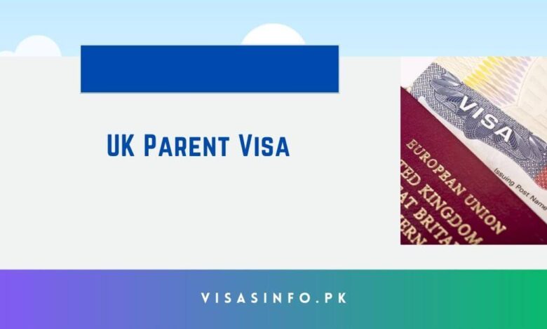 UK Parent Visa