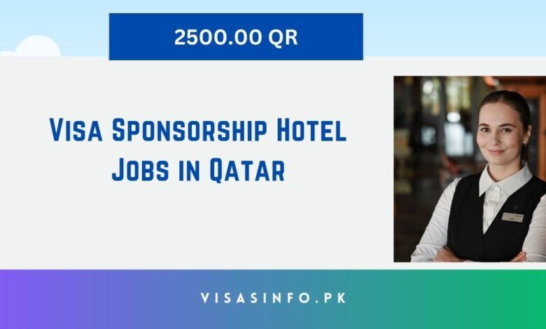 Visa Sponsorship Hotel Jobs in Qatar