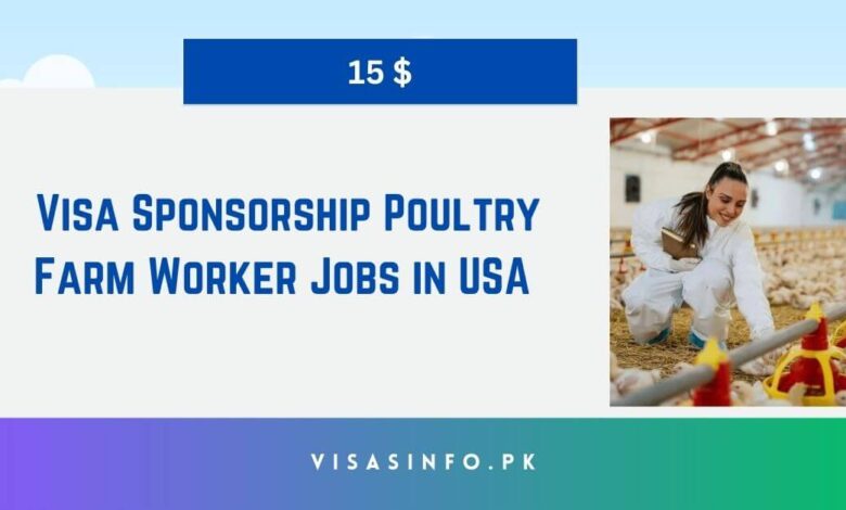 Visa Sponsorship Poultry Farm Worker Jobs in USA