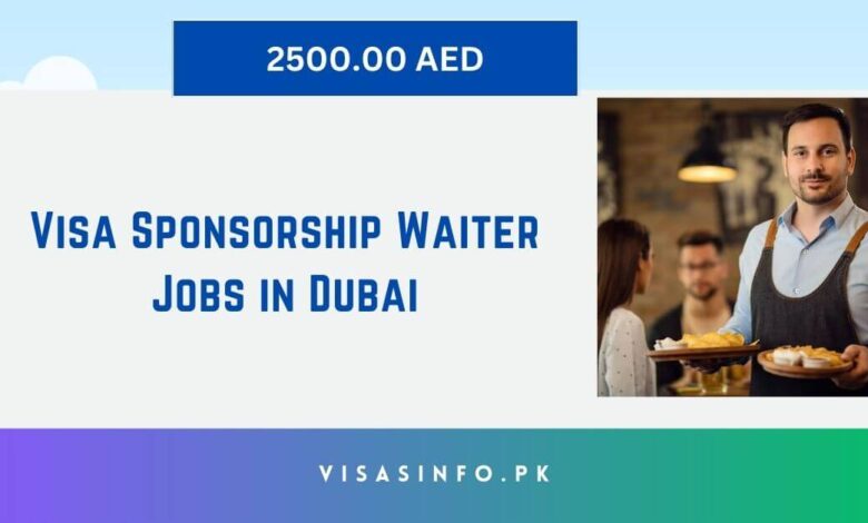 Visa Sponsorship Waiter Jobs in Dubai