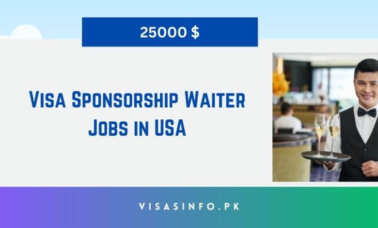 Visa Sponsorship Waiter Jobs in USA