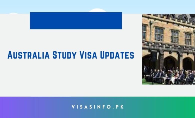 Australia Study Visa Updates