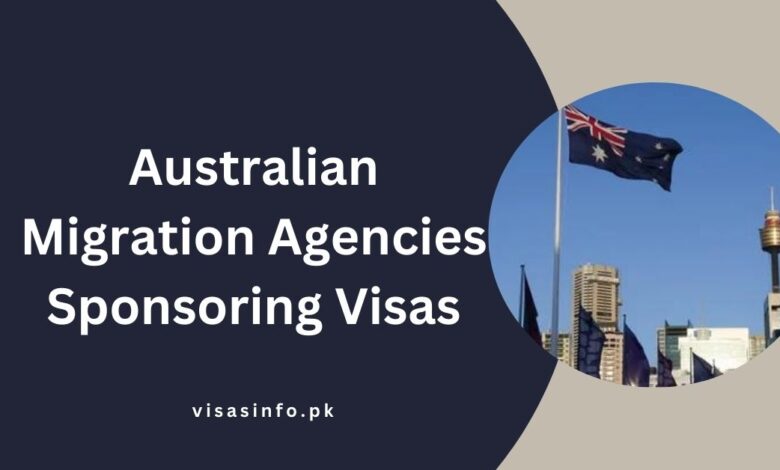 Australian Migration Agencies Sponsoring Visas