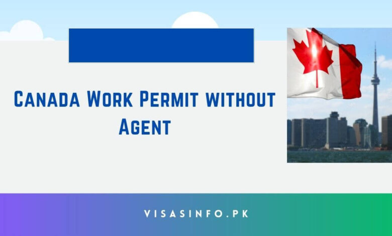 Canada Work Permit without Agent