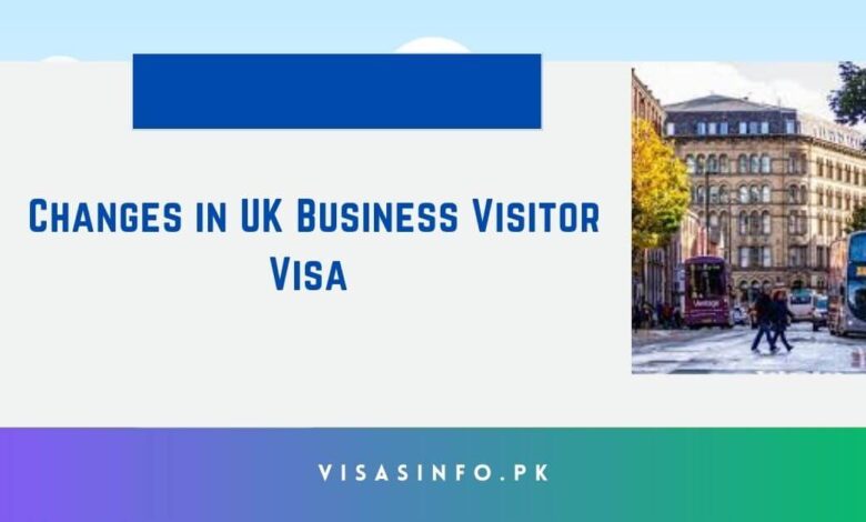 Changes in UK Business Visitor Visa