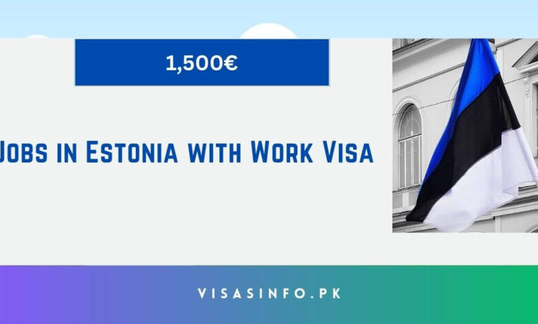 Jobs in Estonia with Work Visa