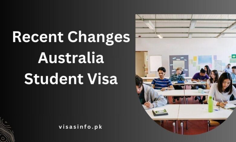 Recent Changes Australia Student Visa