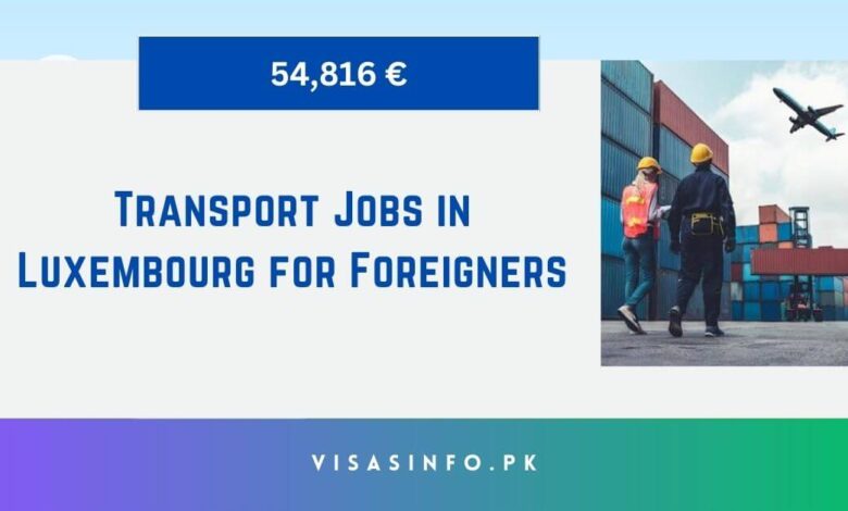 Transport Jobs in Luxembourg for Foreigners