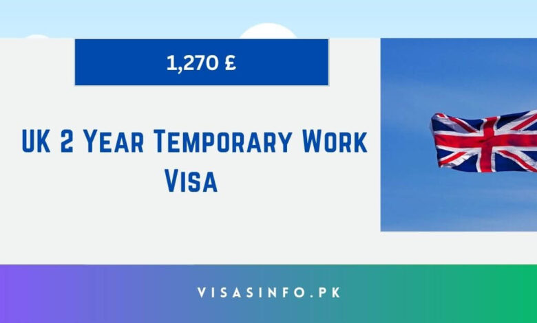 UK 2 Year Temporary Work Visa