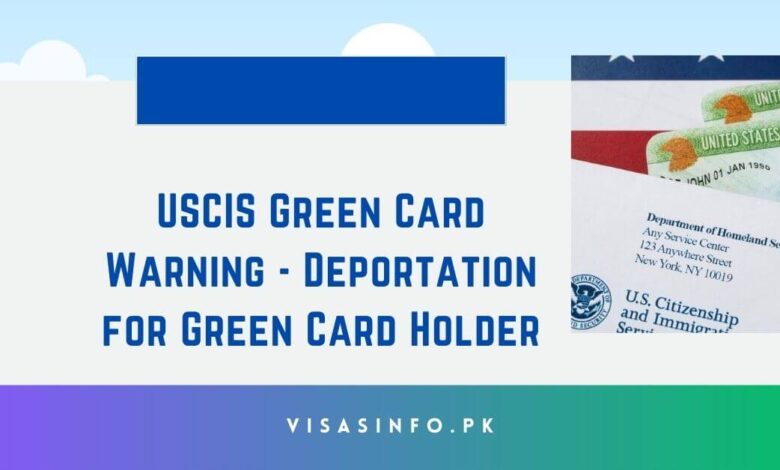 USCIS Green Card Warning - Deportation for Green Card Holder