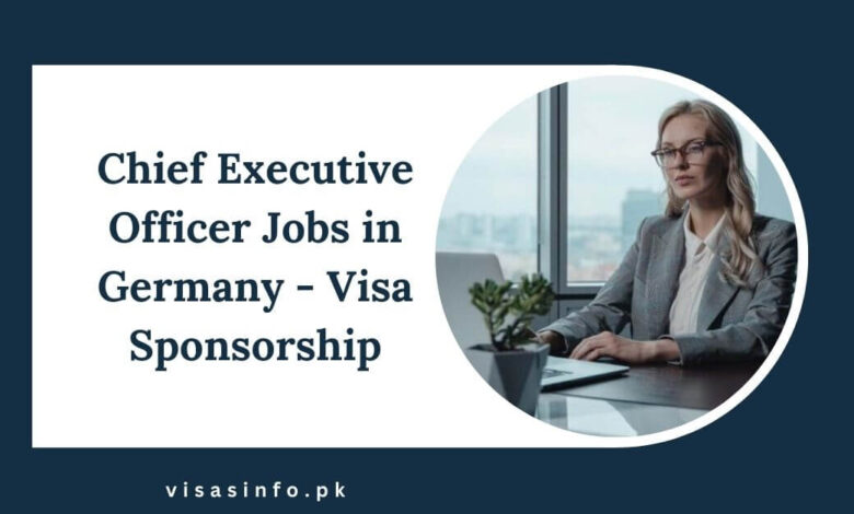 Chief Executive Officer Jobs in Germany - Visa Sponsorship