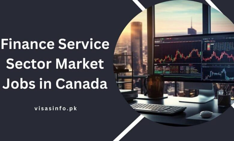 Finance Service Sector Market Jobs in Canada