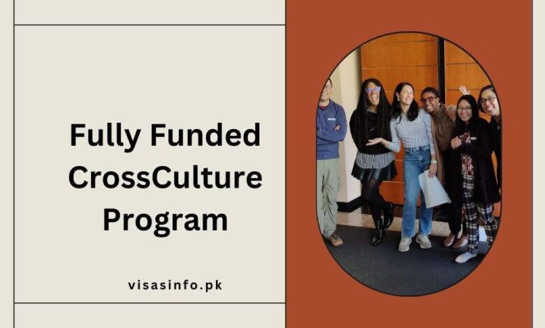 Fully Funded CrossCulture Program