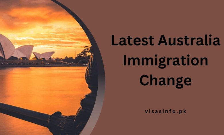 Latest Australia Immigration Change