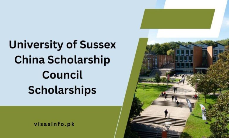 University of Sussex China Scholarship Council Scholarships