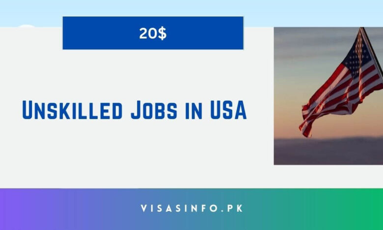 Unskilled Jobs in USA