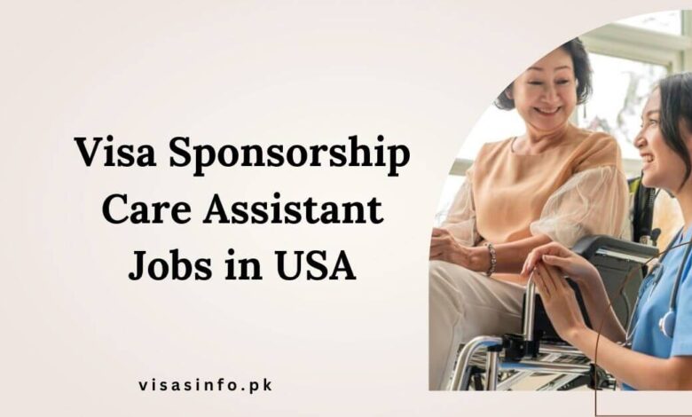 Visa Sponsorship Care Assistant Jobs in USA