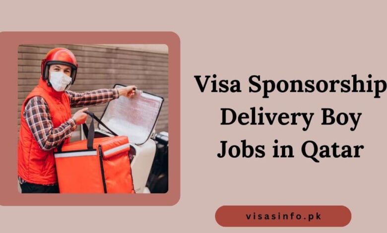 Visa Sponsorship Delivery Boy Jobs in Qatar