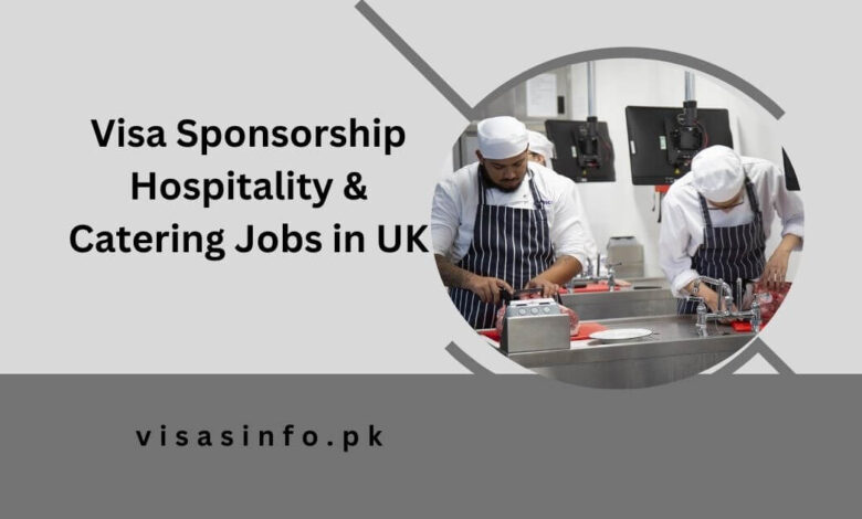 Visa Sponsorship Hospitality & Catering Jobs in UK