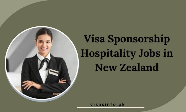 Visa Sponsorship Hospitality Jobs in New Zealand