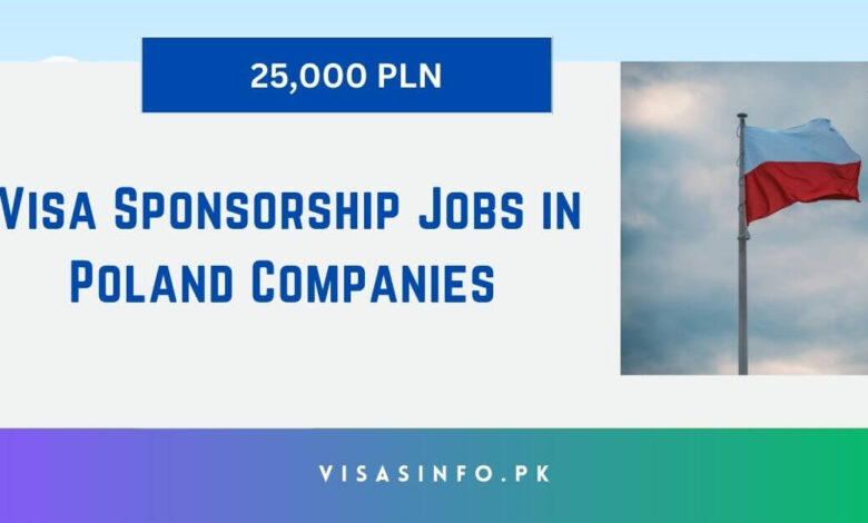 Visa Sponsorship Jobs in Poland Companies