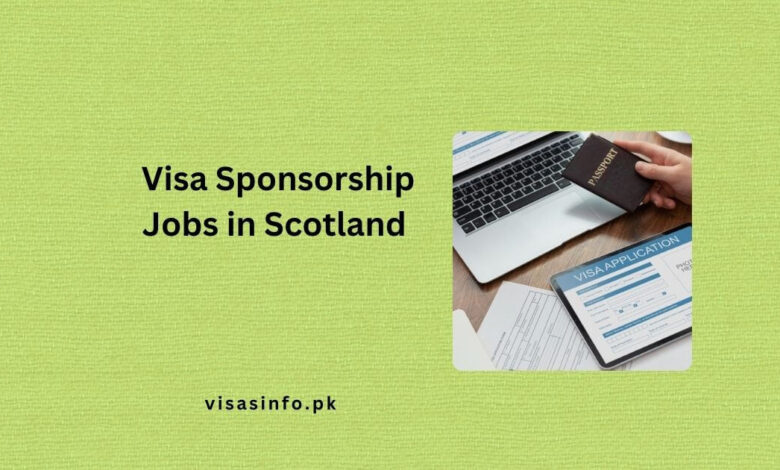 Visa Sponsorship Jobs in Scotland