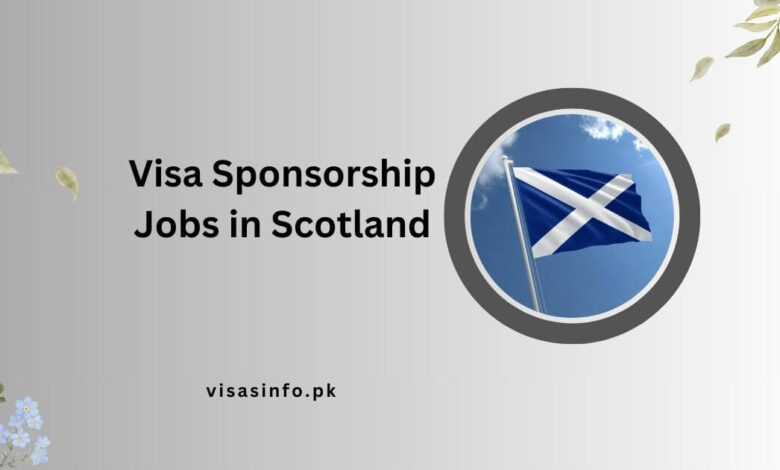 Visa Sponsorship Jobs in Scotland