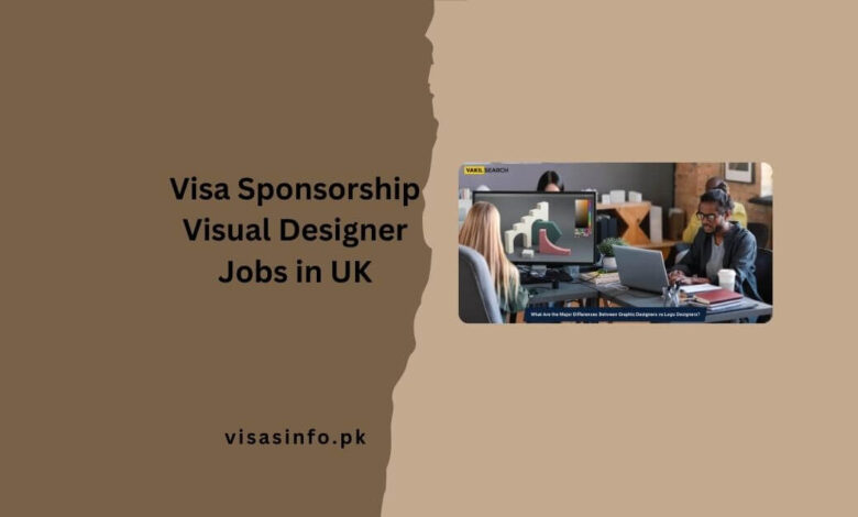 Visa Sponsorship Visual Designer Jobs in UK