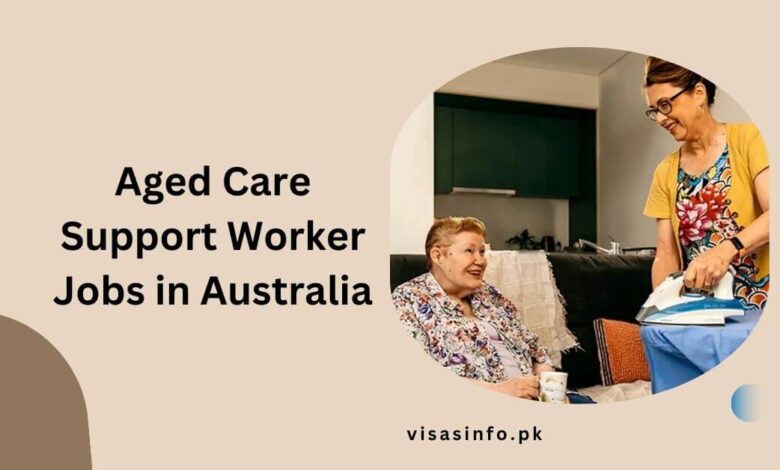 Aged Care Support Worker Jobs in Australia