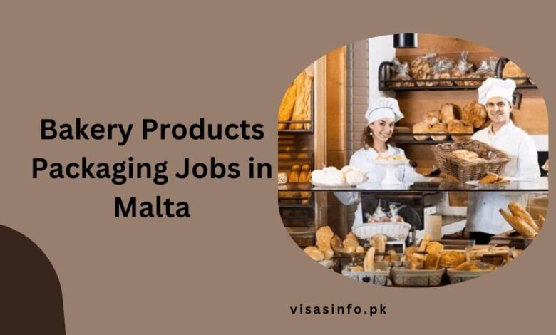 Bakery Products Packaging Jobs in Malta